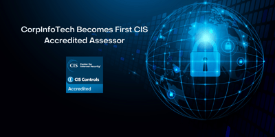 CorpInfoTech Becomes First CIS Accredited Assessor