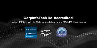What CIS Controls Validation Means for CMMC Readiness