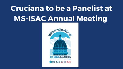 Cruciana to Be a Panelist at MS-ISAC Annual Meeting