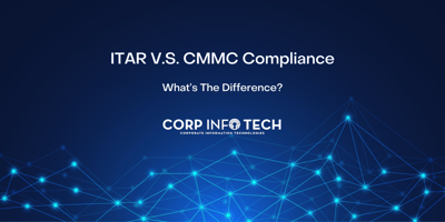 ITAR V.S. CMMC Requirements