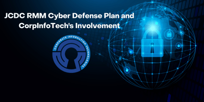 JCDC RMM Cyber Defense Plan and CorpInfoTech's Involvement