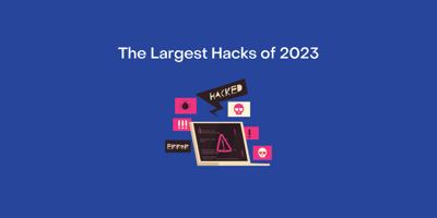 The Largest Hacks of 2023