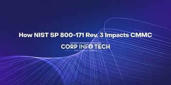 How NIST 800-171 rev 3 impacts CMMC