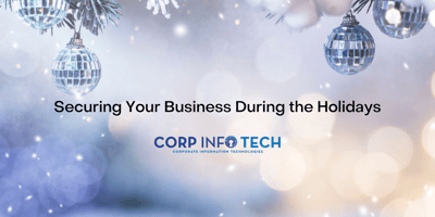 Securing Your Business During the Holidays