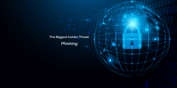 The most detrimental insider threat to your business is that of phishing. Make sure your organization is ready