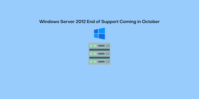 Windows Server 2012 End of Support Coming in October