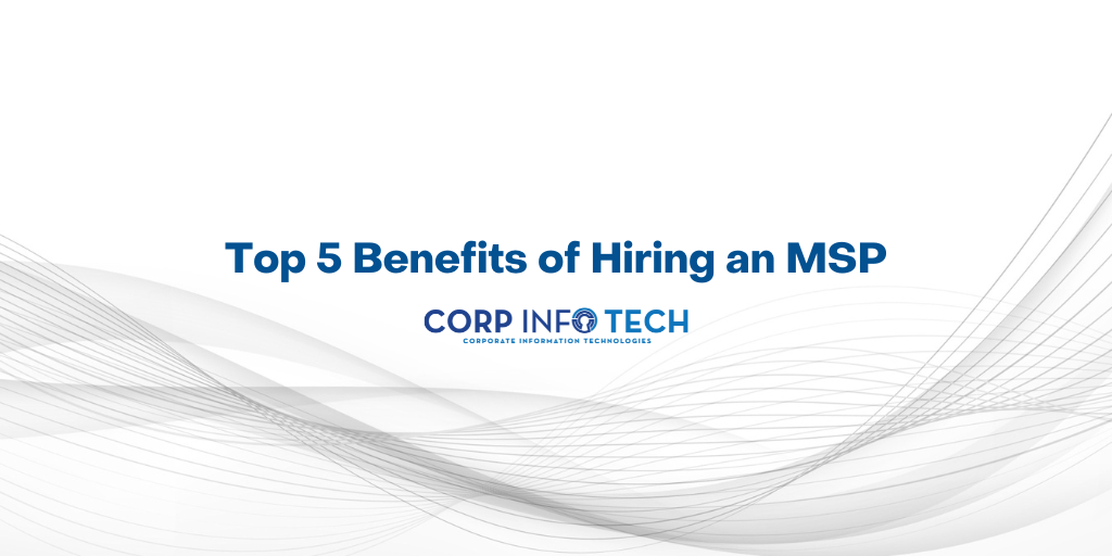 https://www.corp-infotech.com/hubfs/5%20benefits%20of%20an%20msp.png