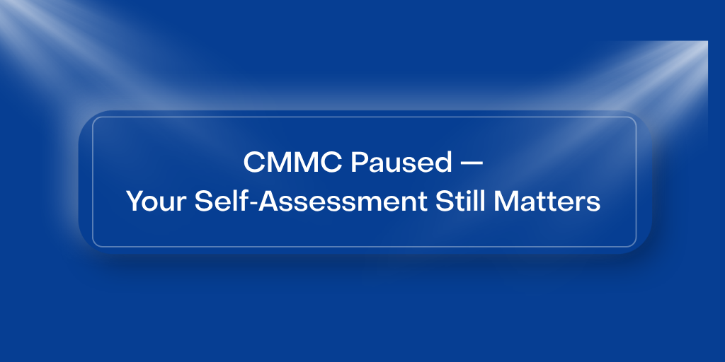 https://www.corp-infotech.com/hubfs/CMMC%20Paused%20-%20Self%20Assessment%20%281%29.png