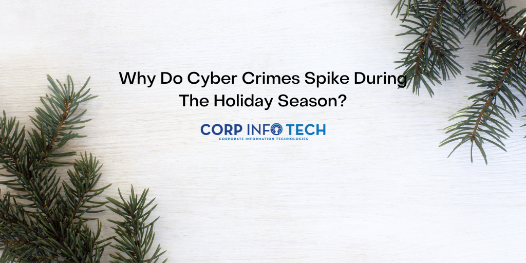 https://www.corp-infotech.com/hubfs/Holiday%20cyber%20crimes.png