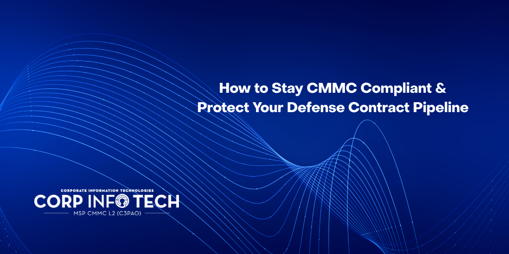 https://www.corp-infotech.com/hubfs/Stay%20CMMC%20and%20Protect%20Contracts%20%281%29.png