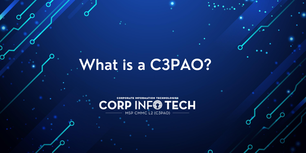 https://www.corp-infotech.com/hubfs/What%20is%20a%20C3PAO.png